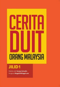 Cerita Duit Orang Malaysia : Jilid 1