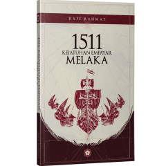 PATRIOT 1511: Kejatuhan Empayar Melaka