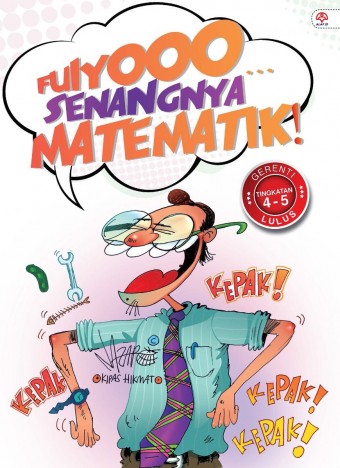 Fuiyooo...Senangnya Matematik Tingkatan 4-5