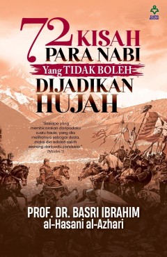 72 Kisah Para Nabi Yang Tidak Boleh Dijadikan Hujah