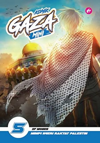 IMAN Komik Gaza Mini #5 Mimpi Ngeri Rakyat Palestin