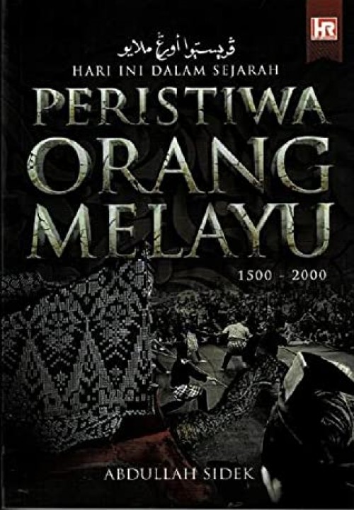 Hari Ini Dalam Sejarah Peristiwa Orang Melayu