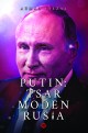 PATRIOT Putin Tsar : Moden Rusia