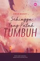 IMAN Sehingga Yang Patah Tumbuh