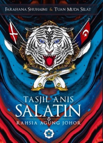 PATRIOT Tasjil Anis Salatin: Rahsia Agung Johor