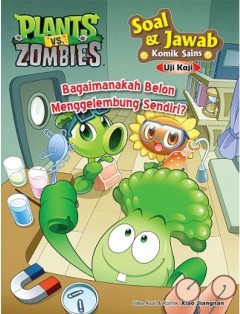 Plants vs Zombie - Soal Jawab : Uji Kaji (Bagaimanakah Belon Pla