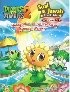 Plants vs Zombie 2 -m Soal Jawab : Cuaca & Iklim (Mengapakah Lan