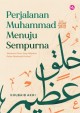 IMAN Perjalanan Muhammad ﷺ Menuju Sempurna: Menelusuri Proses