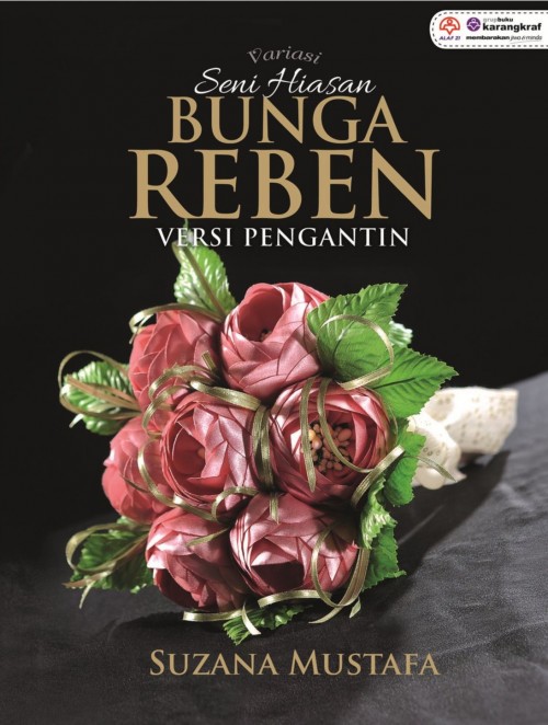 Variasi Seni Hiasan Bunga Reben Versi Pengantin