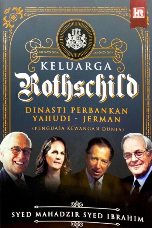 FASA Keluarga Rothschild : Dinasti Perbankan Yahudi - Jerman