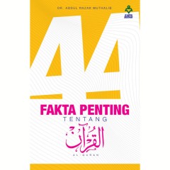 AGAMA 44 Fakta Penting Tentang Al-Quran