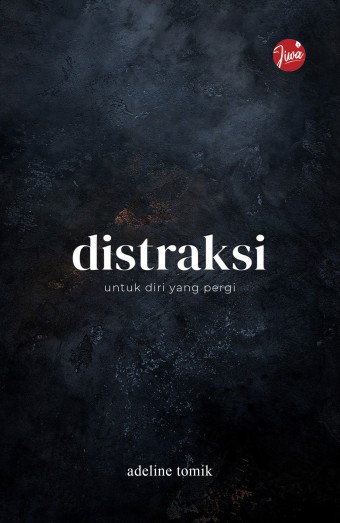 JT Distraksi – Untuk Diri yang Pergi