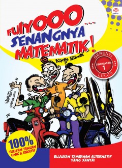 Fuiyooo... Senangnya Matematik (Tingkatan 1)