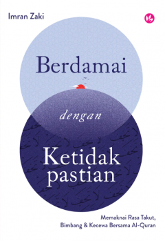 IMAN Berdamai Dengan Ketidakpastian