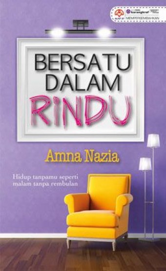 Bersatu Dalam Rindu - Amna Nazia