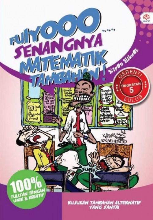 Fuiyooo... Senangnya Matematik Tambahan (Tingkatan 5)