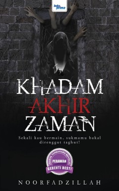 Khadam Akhir Zaman - Noorfadzillah