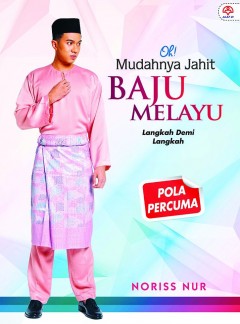 VARIASI Oh! Mudahnya Jahit Baju Melayu + Pola