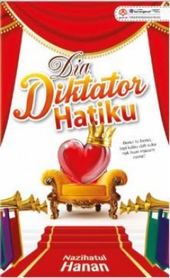 Dia Diktator Hatiku