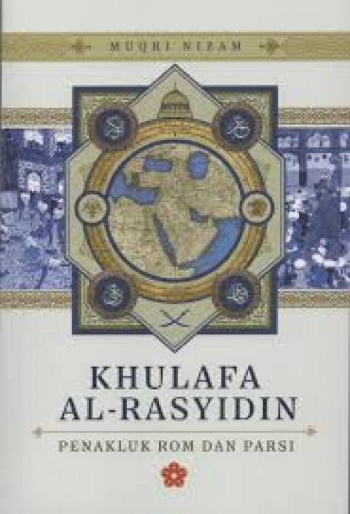 PATRIOT Khulafa Al-Rasyidin: Penakluk Rom dan Parsi