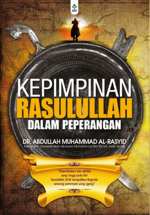 AGAMA Kepimpinan Rasulullah Dalam Peperangan