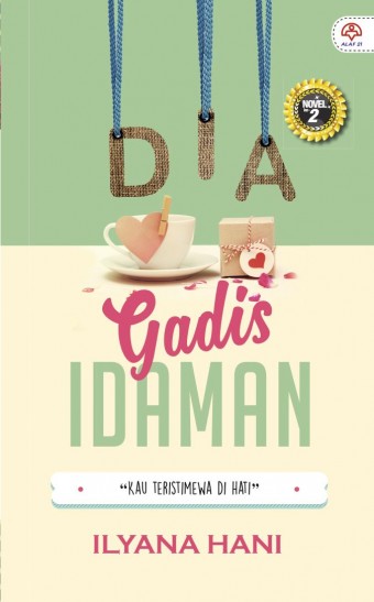 Dia Gadis Idaman - Ilyana Hani