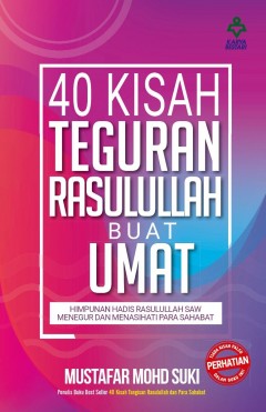 AGAMA 40 Kisah Teguran Rasulullah Buat Umat