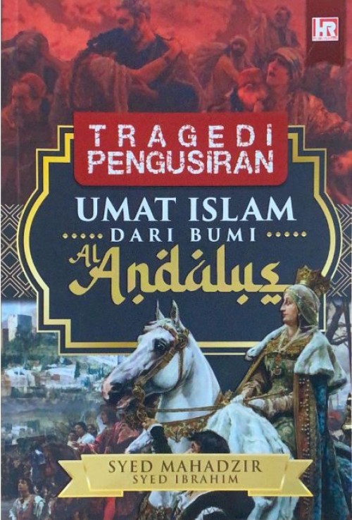 FASA : Tragedi Pengusiran Umat Islam Dari Bumi Andalus