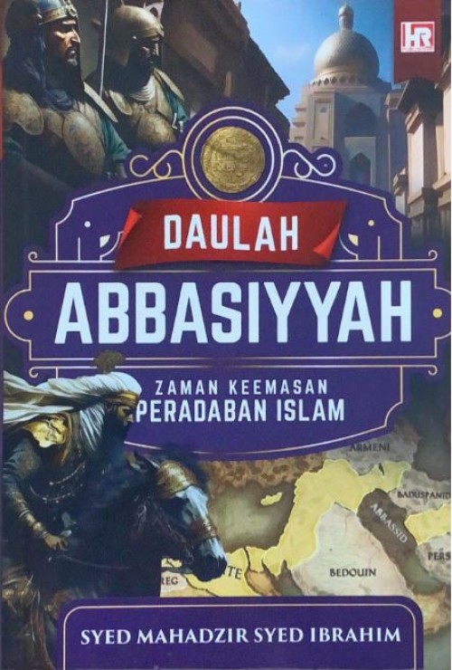 FASA : Daulah Abbasiyyah: Zaman Keemasan Peradaban Islam