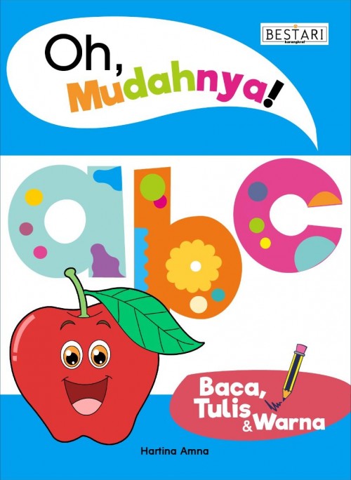 Oh Mudahnya! : abc Baca, Tulis & Warna