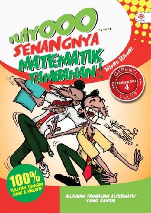 Fuiyooo... Senangnya Matematik Tambahan (Tingkatan 4)