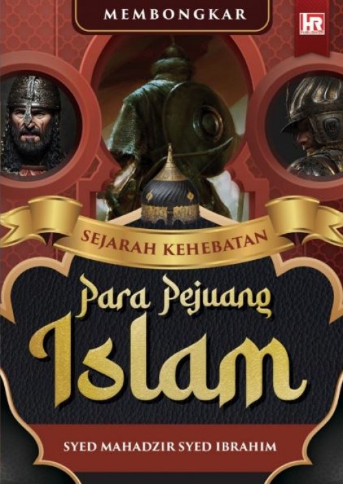 FASA : Sejarah Kehebatan Para Pejuang Islam